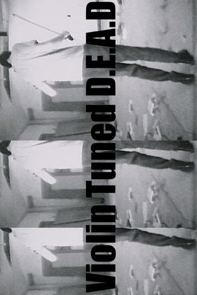 Violin Tuned D.E.A.D poster