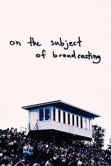 on the subject... of broadcasting poster
