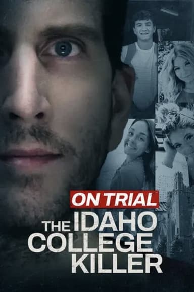 On Trial: The Idaho College Killer poster