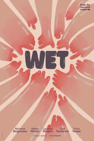 Wet poster