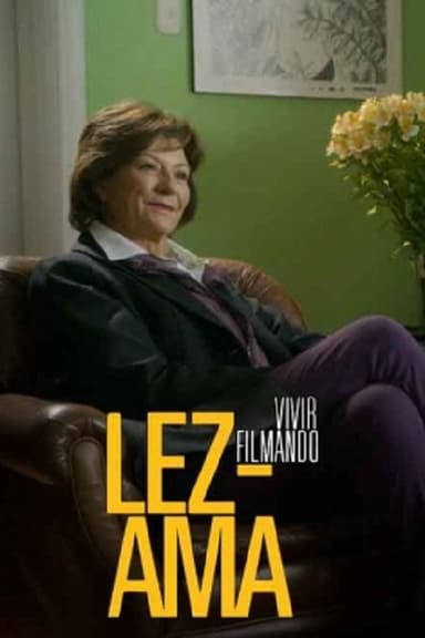 Lez-Ama: Vivir Filmando poster