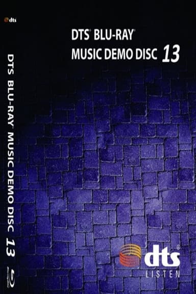 DTS BLU-RAY MUSIC DEMO DISC 13 poster