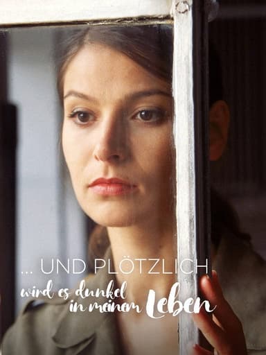 ... und plötzlich wird es dunkel in meinem Leben poster
