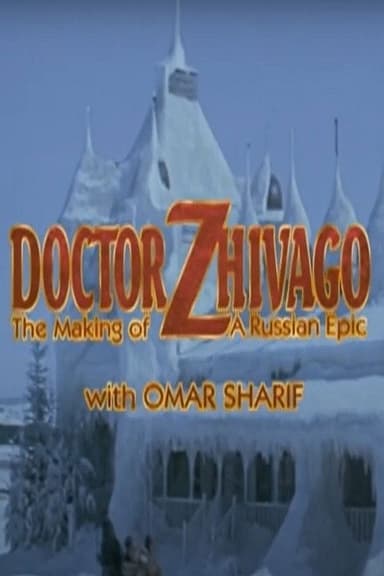 Doctor Zhivago: The Making of a Russian Epic poster
