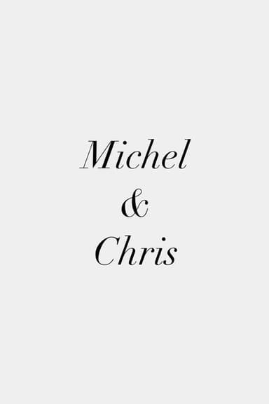 Michel & Chris poster