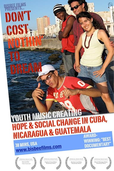 Don't Cost Nothin' to Dream poster