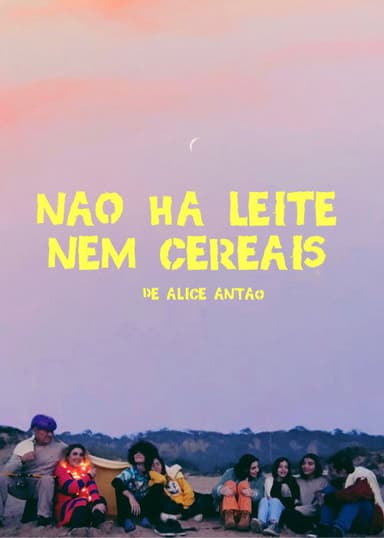 Não Há Leite Nem Cereais poster