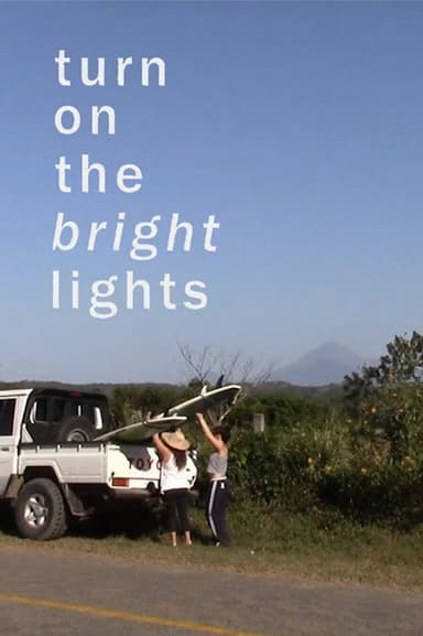 Turn on the Bright Lights poster
