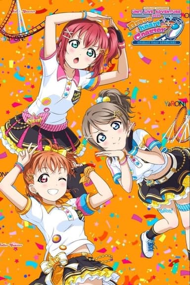 CYaRon！First LoveLive! ～Braveheart Coaster～ poster