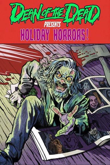 Dean of the Dead Presents: Holiday Horrors poster