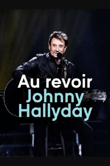 Au revoir Johnny Hallyday poster