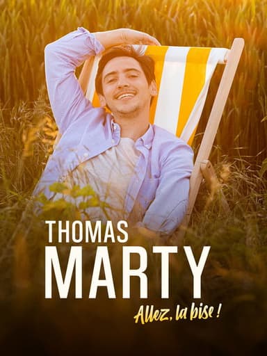 Thomas Marty - Allez, la bise ! poster