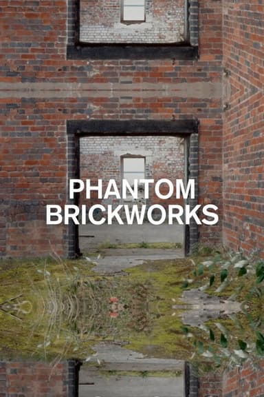 Phantom Brickworks poster