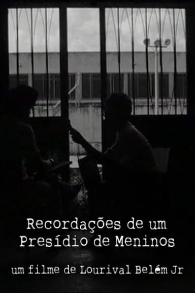 Recordações de um Presídio de Meninos poster