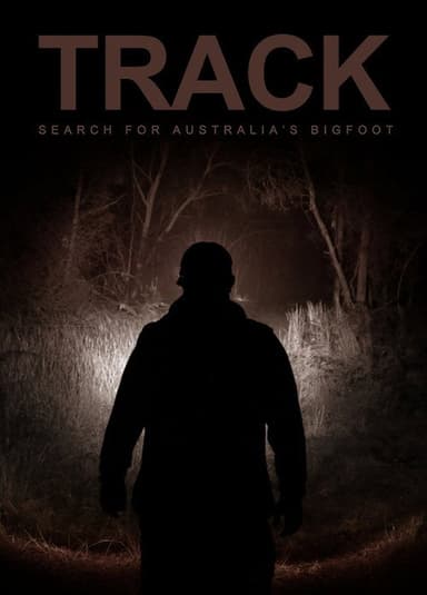 Track: Search For Australia’s Bigfoot poster