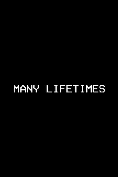 Many Lifetimes poster