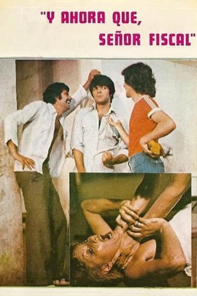 ¿Y ahora qué, señor fiscal? poster
