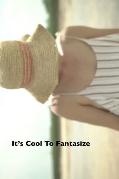 It's Cool To Fantasize poster