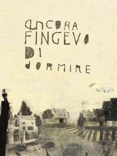 Ancora fingevo di dormire poster