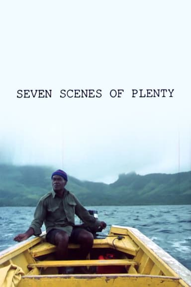 Seven Scenes of Plenty poster