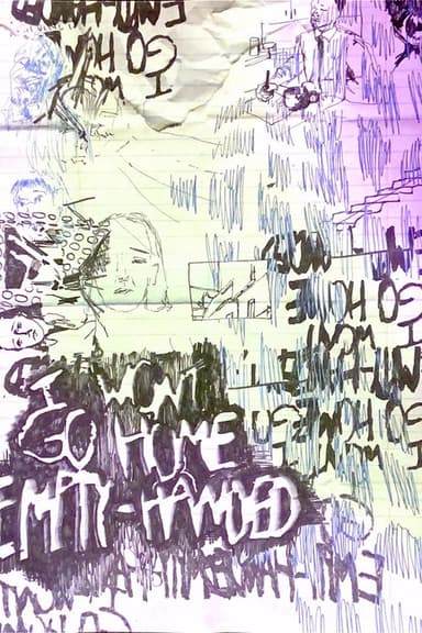 I Won't Go Home Empty-Handed poster