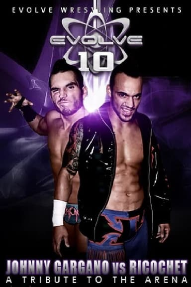 EVOLVE 10 - A Tribute To The Arena poster