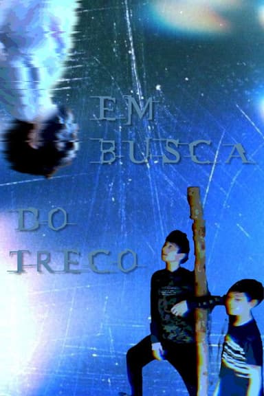 Em Busca do Treco poster