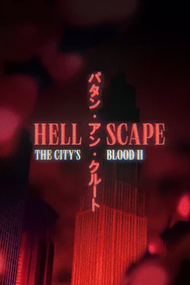 HELLSCAPE: THE CITY'S BLOOD II poster