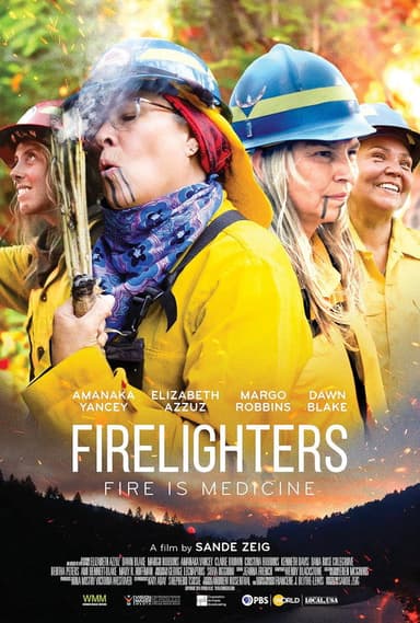 Firelighters: Fire is medicine poster