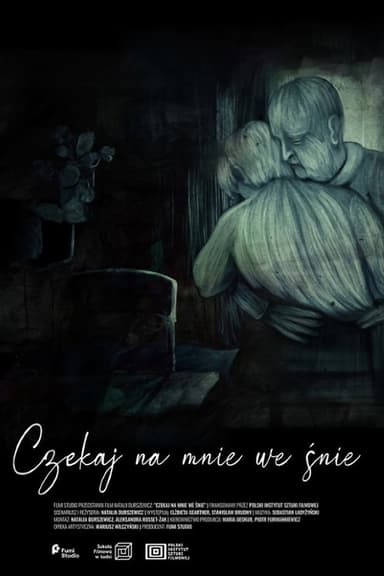 Wait for Me in a Dream poster