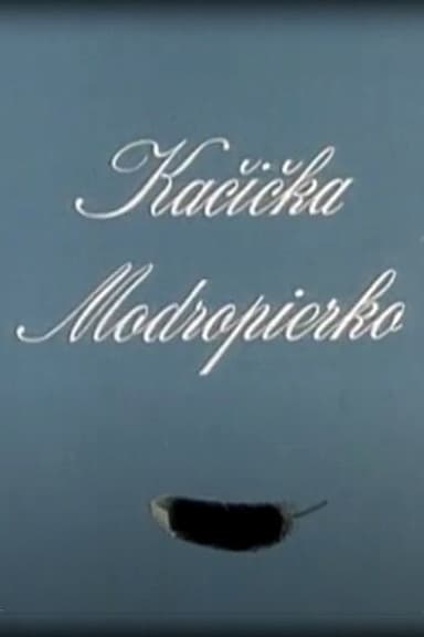 Kačička Modropierko poster