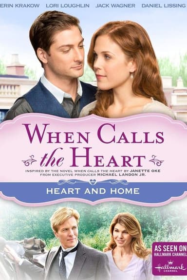 When Calls The Heart: Heart And Home poster