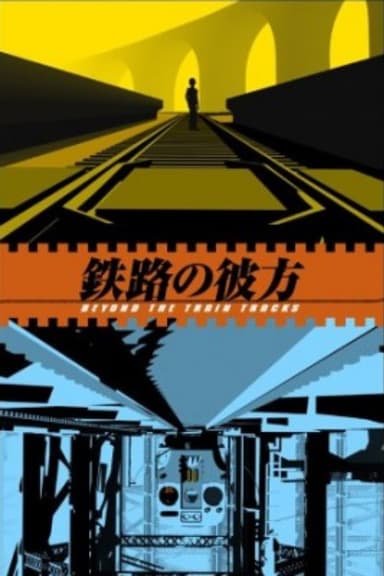 Beyond the Train Tracks poster