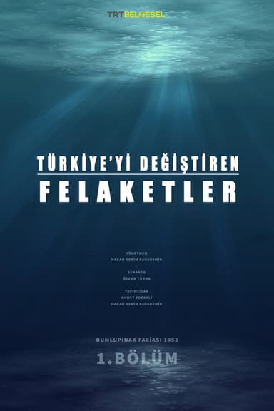 Türkiye’yi Değiştiren Felaketler poster