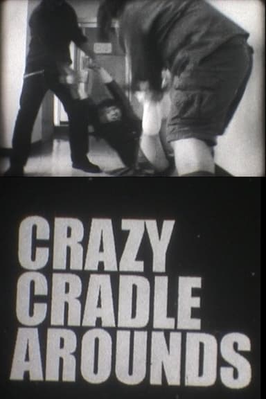 Crazy Cradle Arounds poster