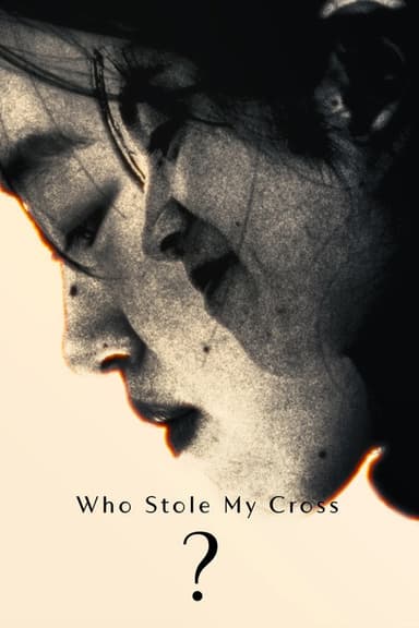 Who Stole My Cross? poster