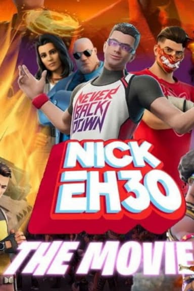Nick Eh 30: The Movie poster
