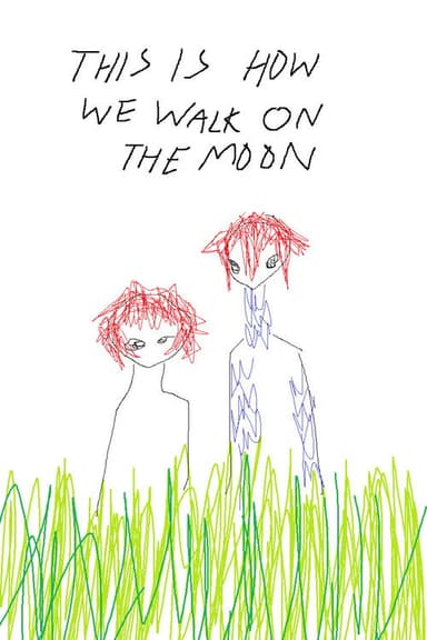 This Is How We Walk On The Moon poster