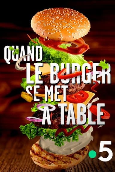 Quand le burger se met à table poster