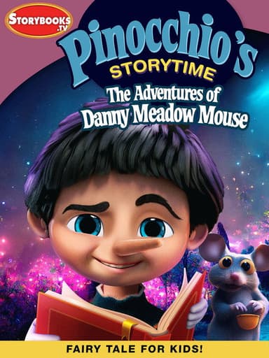 Pinocchio’s Storytime: The Adventures of Danny Meadow Mouse poster