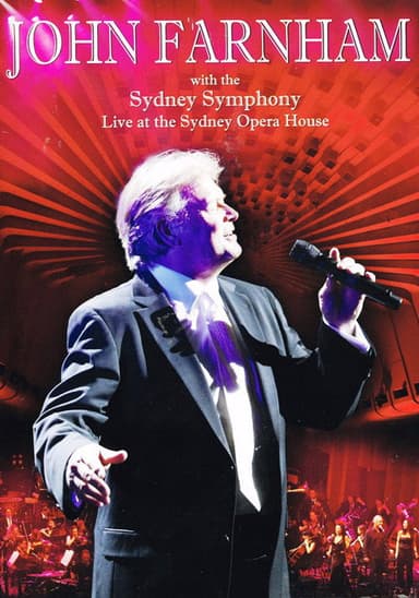 John Farnham & The Sydney Symphony Orchestra ‎- Live At The Sydney Opera House poster