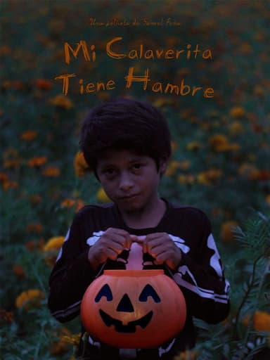 Mi Calaverita Tiene Hambre poster