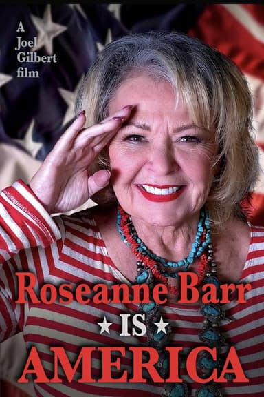 Roseanne Barr is America poster