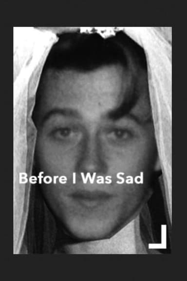 Before I Was Sad poster