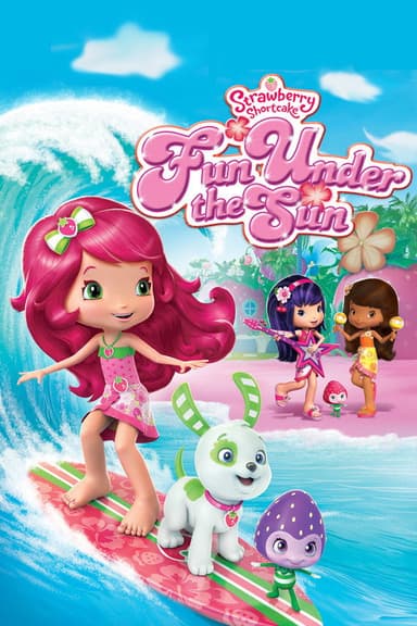 Strawberry Shortcake: Fun Under the Sun poster