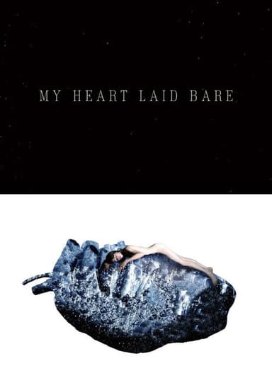 My Heart Laid Bare poster