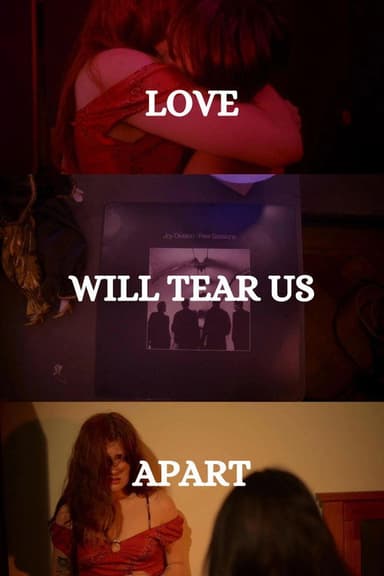 Love Will Tear Us Apart poster