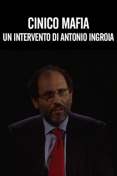Cinico Mafia di Antonio Ingroia poster