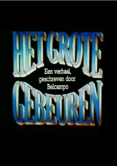 Het Grote Gebeuren poster