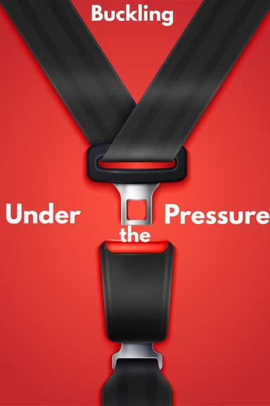 Buckling Under the Pressure poster